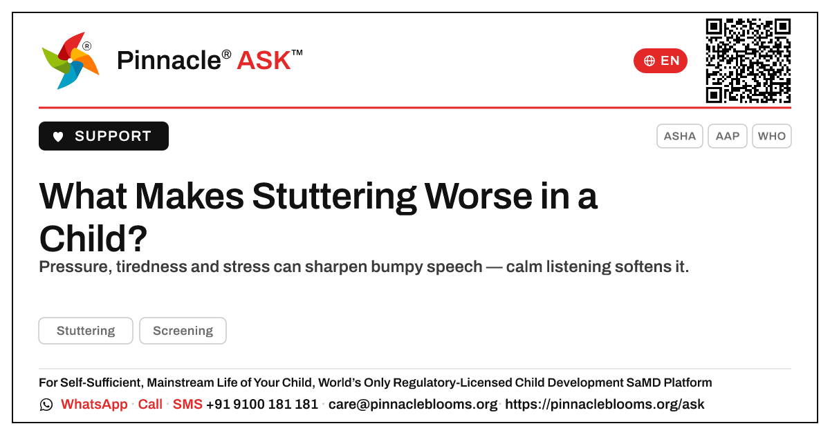 What Makes Stuttering Worse in a Child? — Pinnacle Ask answer card with a short explanation and QR link