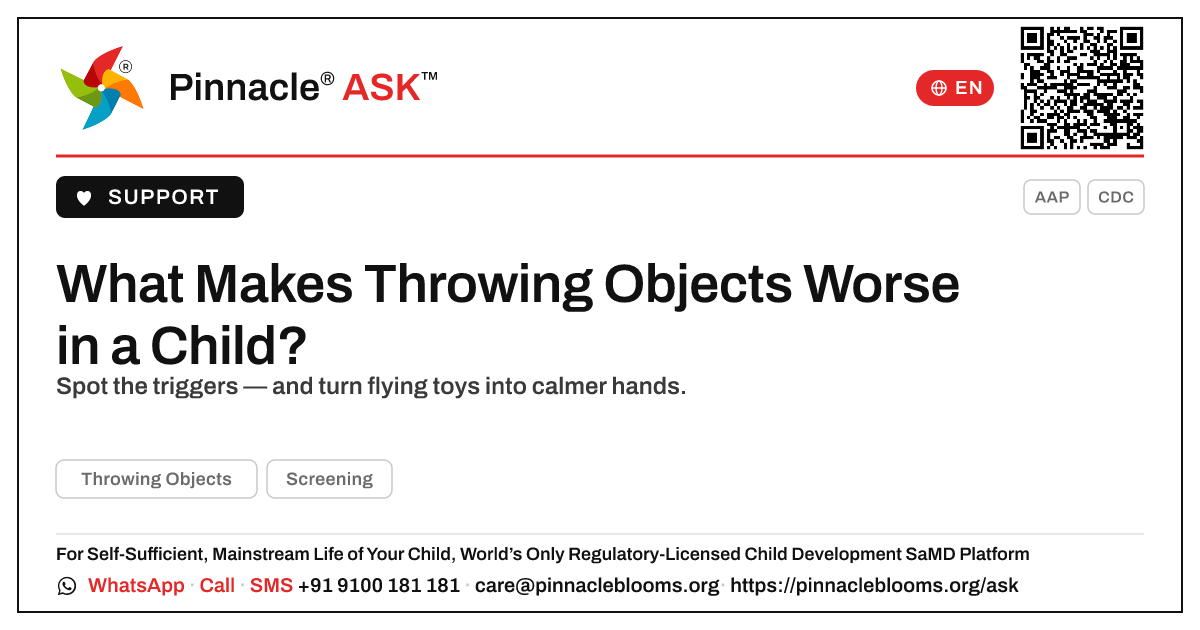 What Makes Throwing Objects Worse in a Child? — Pinnacle Ask answer card with a short explanation and QR link