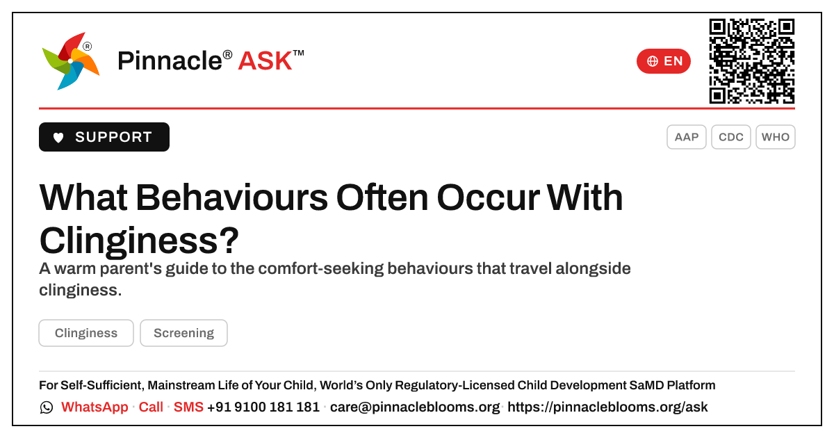 What other behaviours often occur with clinginess? — Pinnacle Ask answer card with a short explanation and QR link