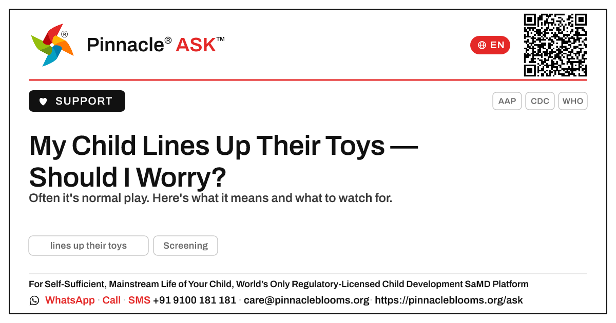 What should I do if my child lines up their toys? — Pinnacle Ask answer card with a short explanation and QR link