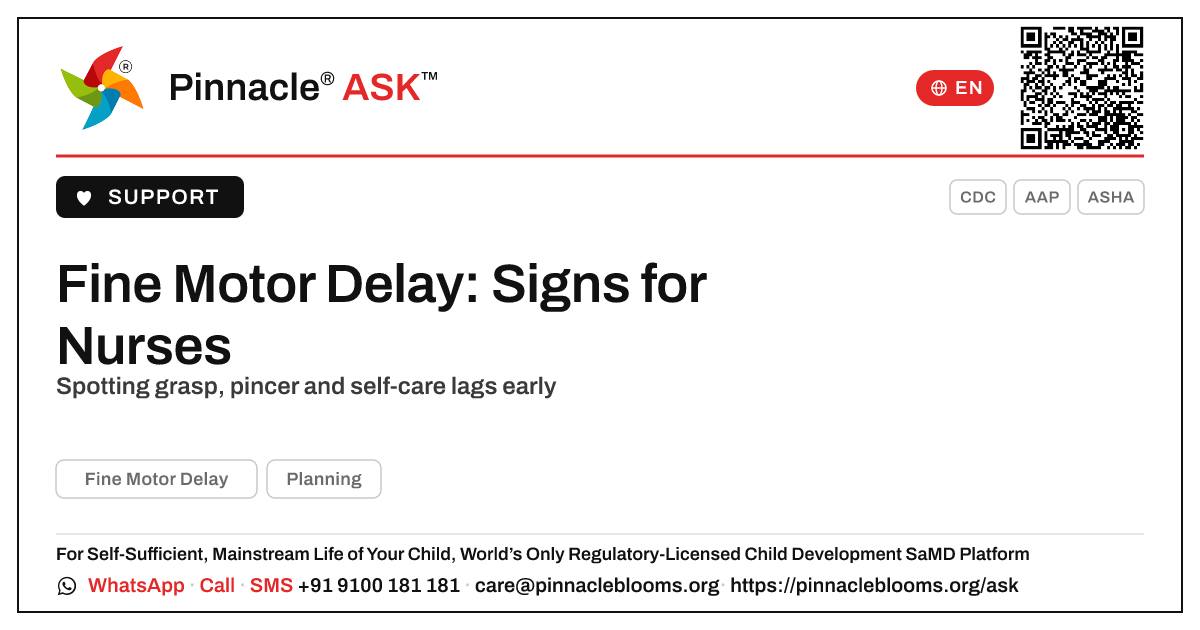 Fine Motor Delay: Signs a Nurse Should Watch For — Pinnacle Ask answer card with a short explanation and QR link