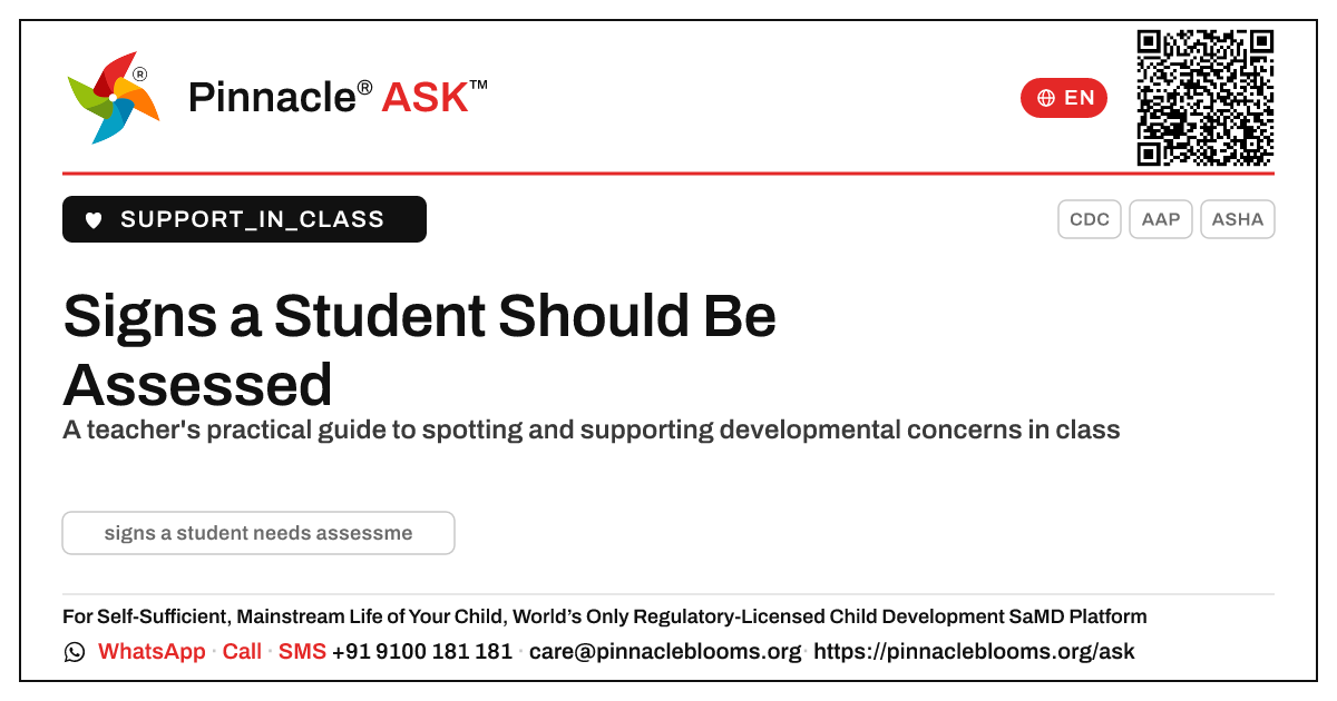 What signs suggest a student should be assessed for a developmental issue? — Pinnacle Ask answer card with a short explanation and QR link