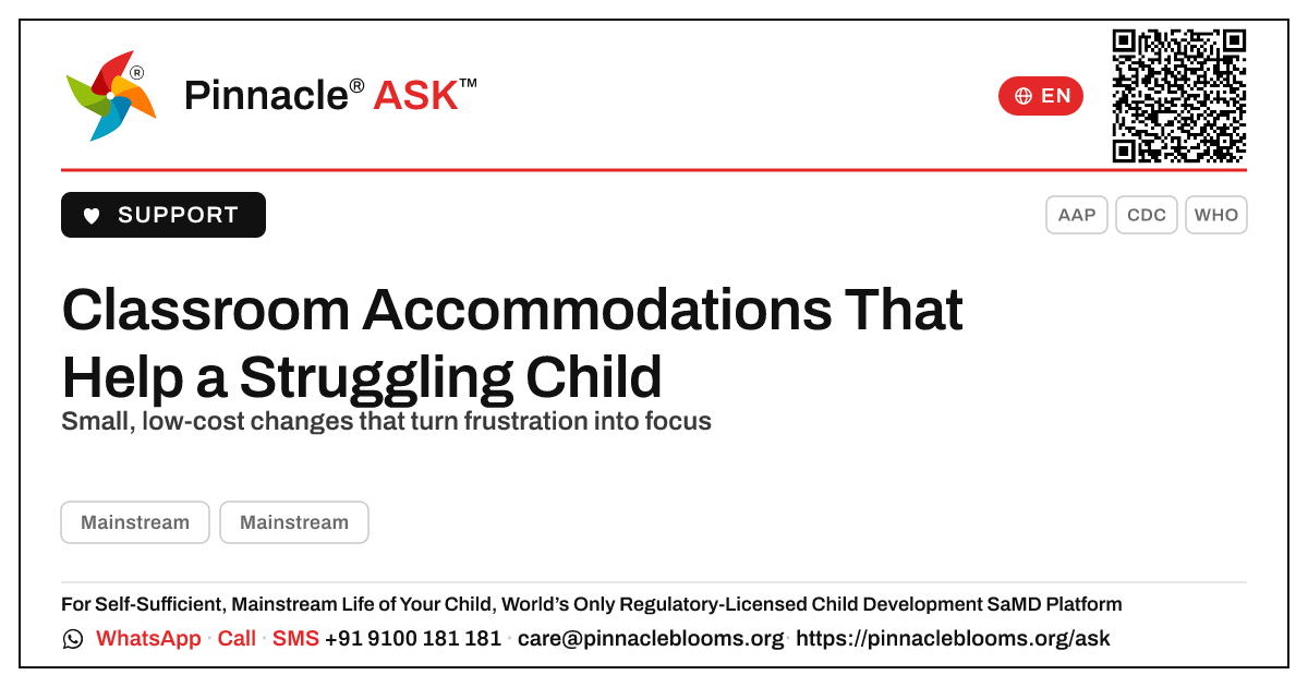 What simple classroom accommodations help a child who is struggling? — Pinnacle Ask answer card with a short explanation and QR link