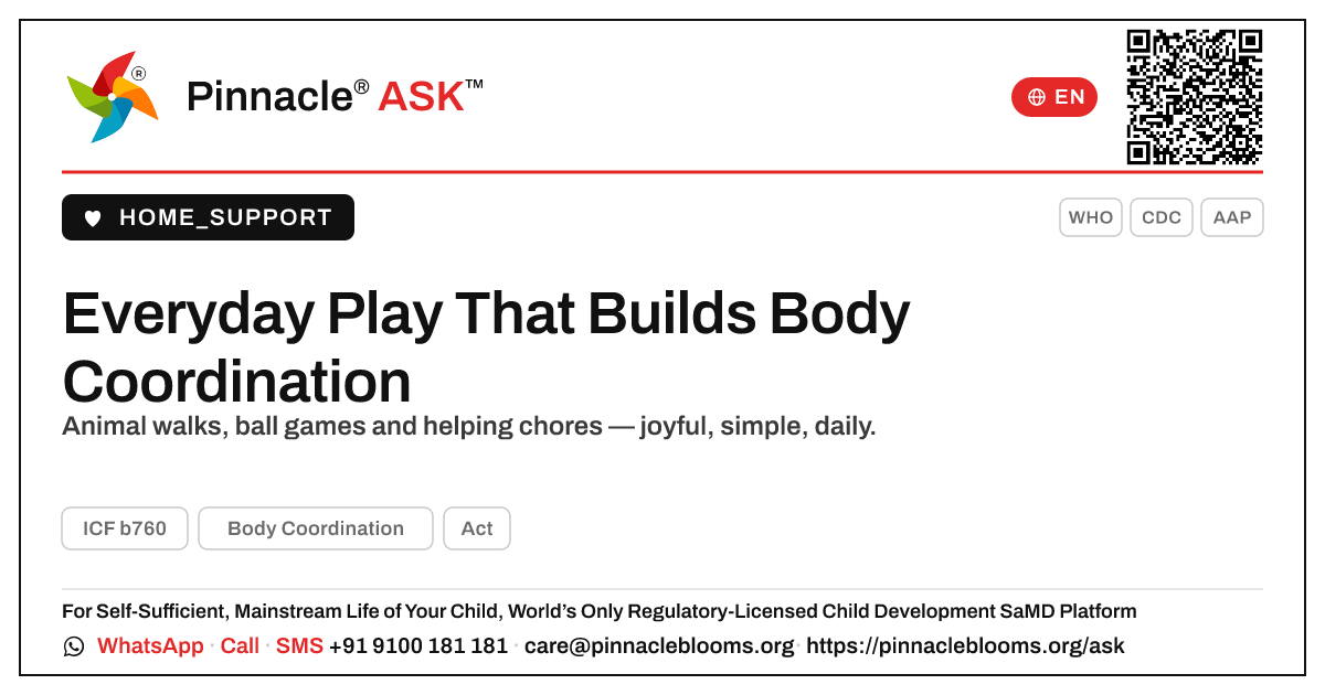 What simple daily activities help build a child's Body Coordination? — Pinnacle Ask answer card with a short explanation and QR link