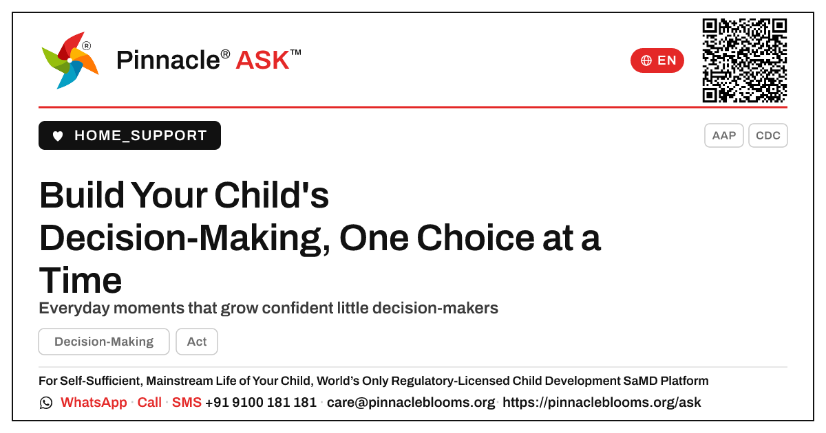 What simple daily activities help build a child's Decision-Making? — Pinnacle Ask answer card with a short explanation and QR link