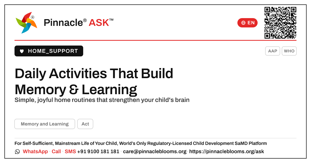 What simple daily activities help build a child's Memory and Learning? — Pinnacle Ask answer card with a short explanation and QR link