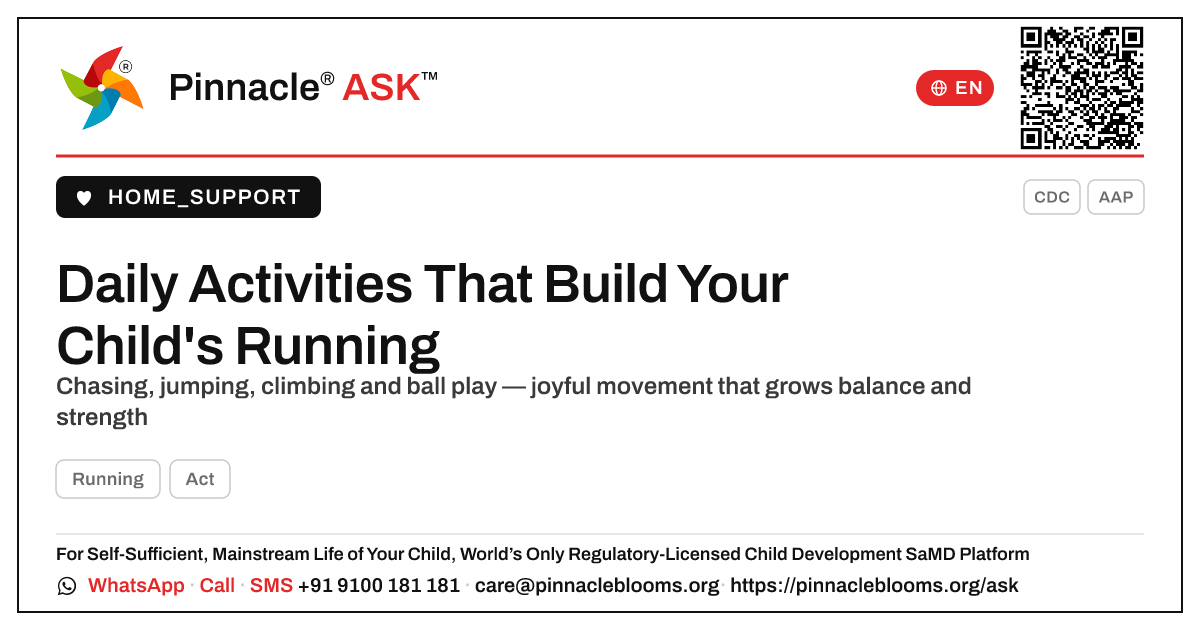 What simple daily activities help build a child's Running? — Pinnacle Ask answer card with a short explanation and QR link