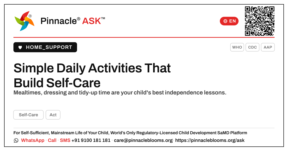 What simple daily activities help build a child's Self-Care? — Pinnacle Ask answer card with a short explanation and QR link