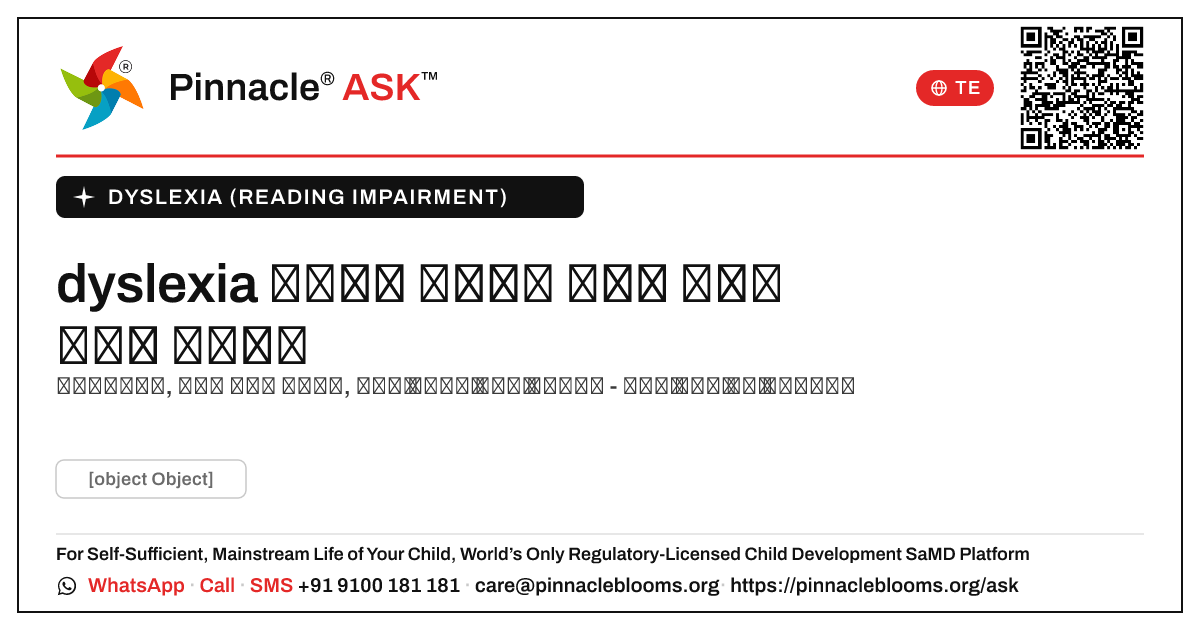 dyslexia కలిగిన పిల్లవాడికి ఎలాంటి బలాలు ఉండవచ్చు? — Pinnacle Ask answer card with a short explanation and QR link