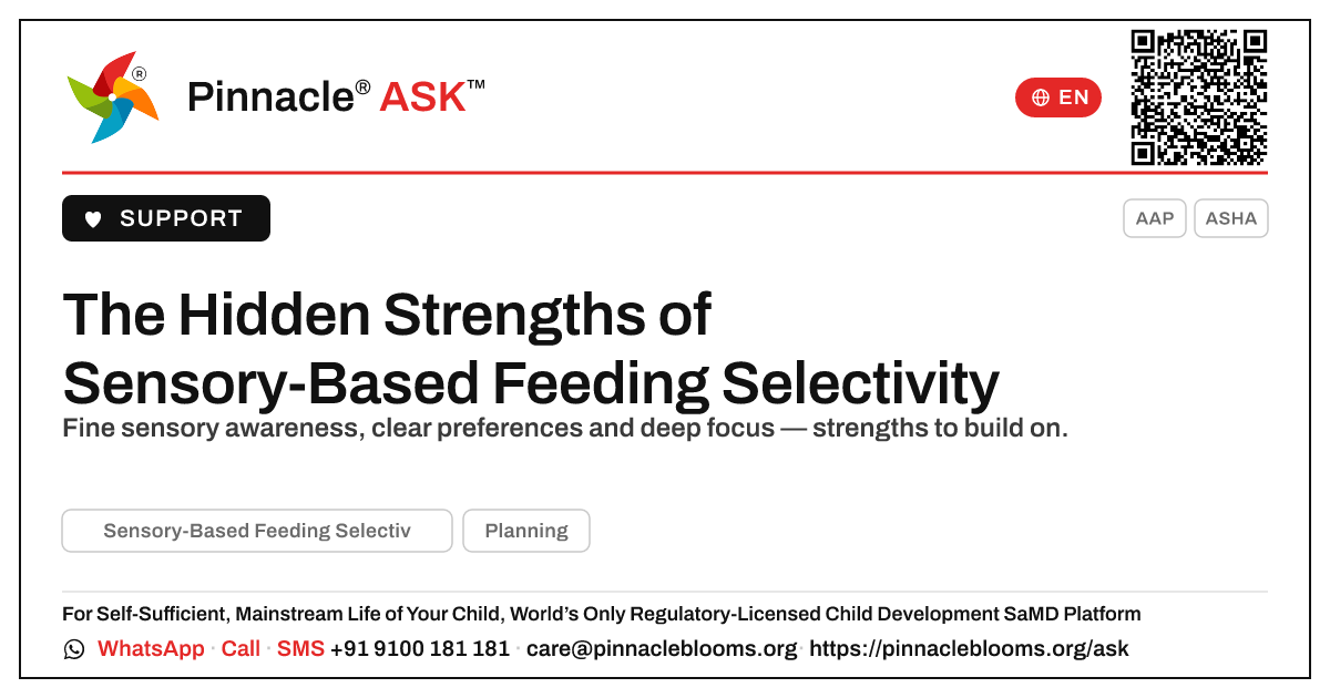 What strengths can a child with Sensory-Based Feeding Selectivity have? — Pinnacle Ask answer card with a short explanation and QR link