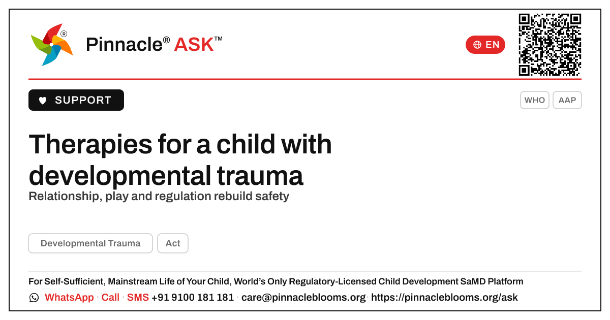 What therapies help a young child with developmental trauma? — Pinnacle Ask answer card with a short explanation and QR link