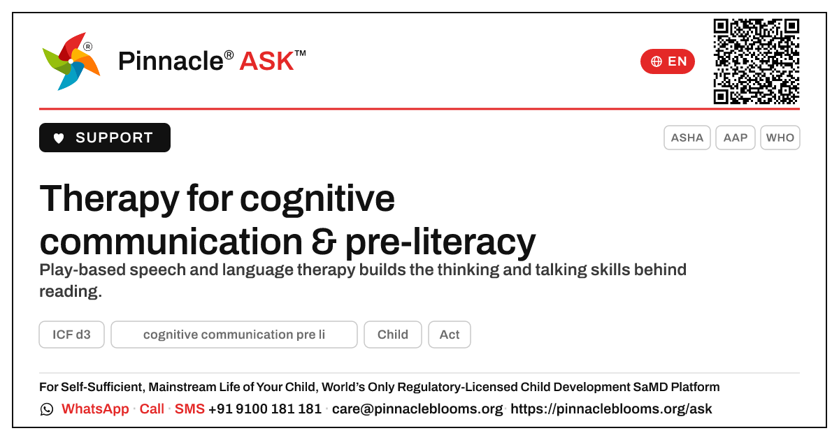 What therapy helps a child build cognitive communication and pre-literacy? — Pinnacle Ask answer card with a short explanation and QR link