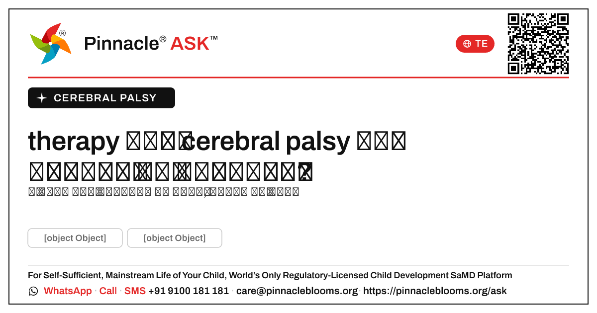 therapy అనేది cerebral palsy ఉన్న పిల్లవాడికి ఏమి సహాయపడుతుంది? — Pinnacle Ask answer card with a short explanation and QR link