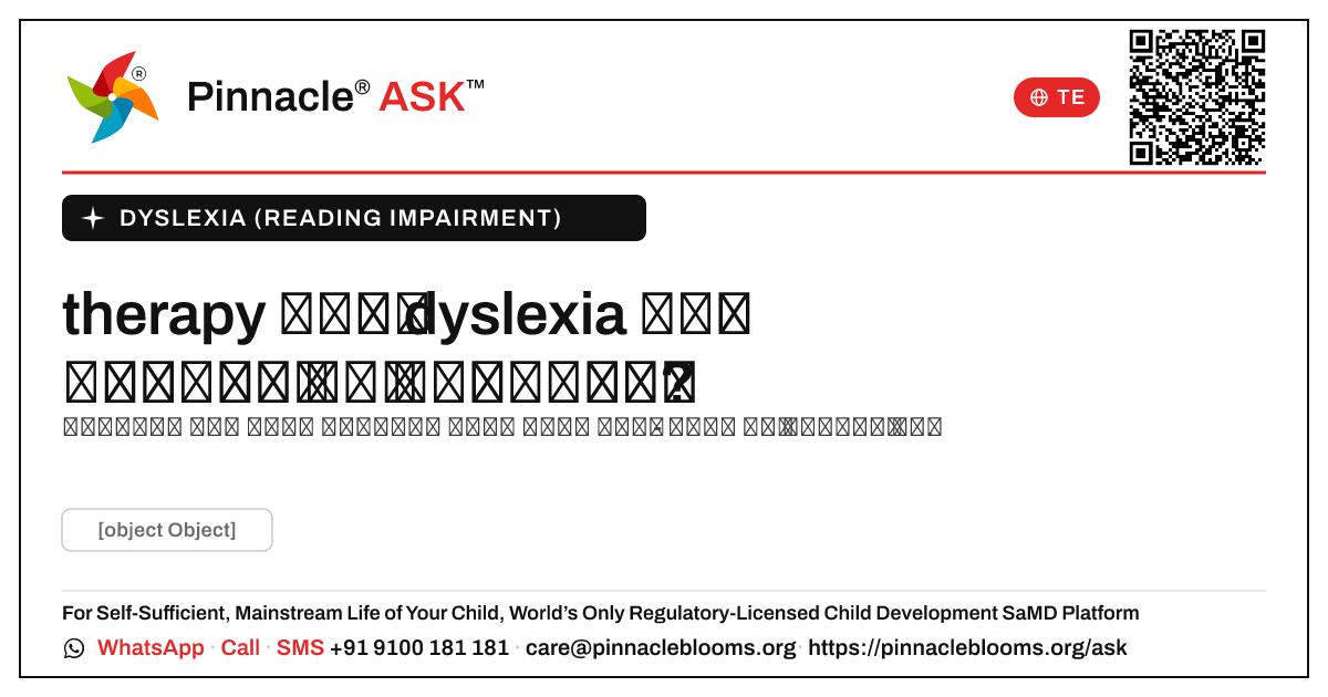 therapy అనేది dyslexia ఉన్న పిల్లవాడికి ఏమి సహాయపడుతుంది? — Pinnacle Ask answer card with a short explanation and QR link