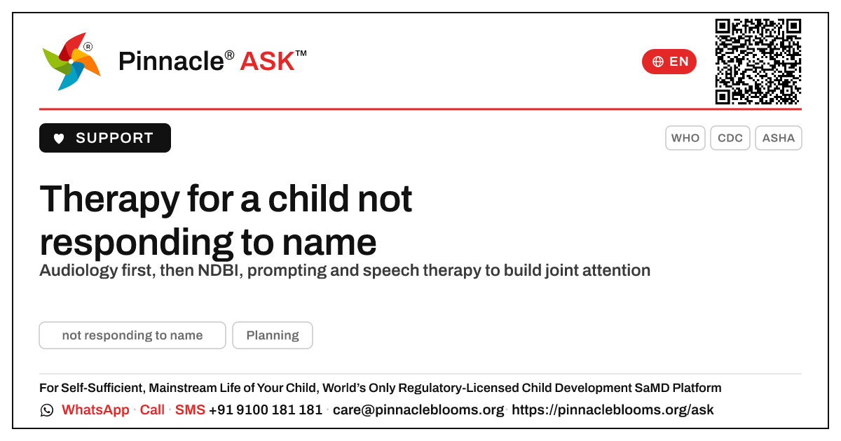 What therapy techniques help a child with not responding to name? — Pinnacle Ask answer card with a short explanation and QR link