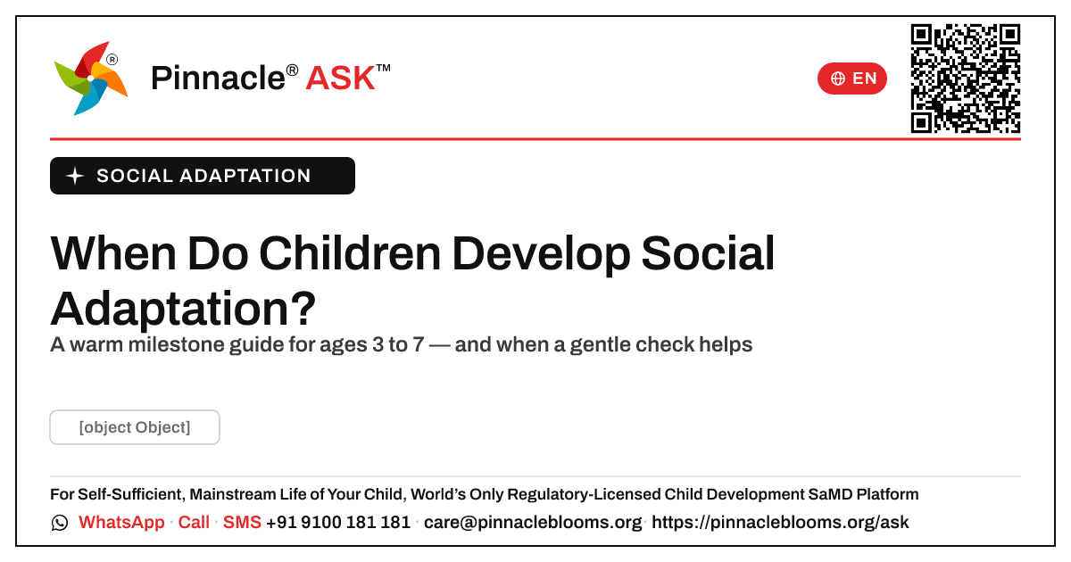 When Do Children Usually Develop Social Adaptation? — Pinnacle Ask answer card with a short explanation and QR link