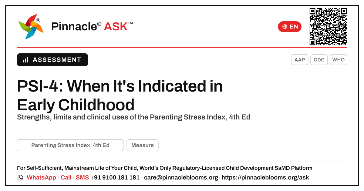 PSI-4 in Early Childhood: Indications, Strengths, Limits — Pinnacle Ask answer card with a short explanation and QR link