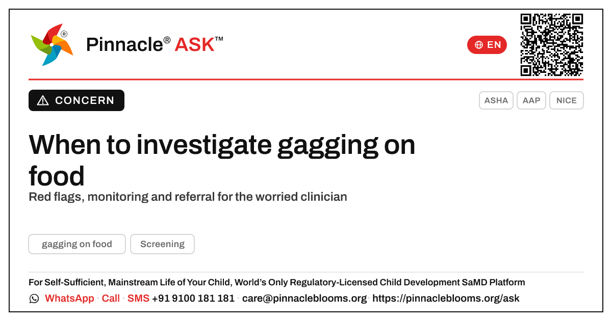 When should a doctor investigate gagging on food in a young child? — Pinnacle Ask answer card with a short explanation and QR link