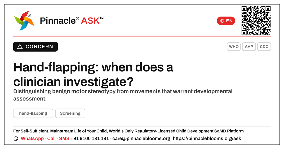 When should a doctor investigate hand-flapping? — Pinnacle Ask answer card with a short explanation and QR link