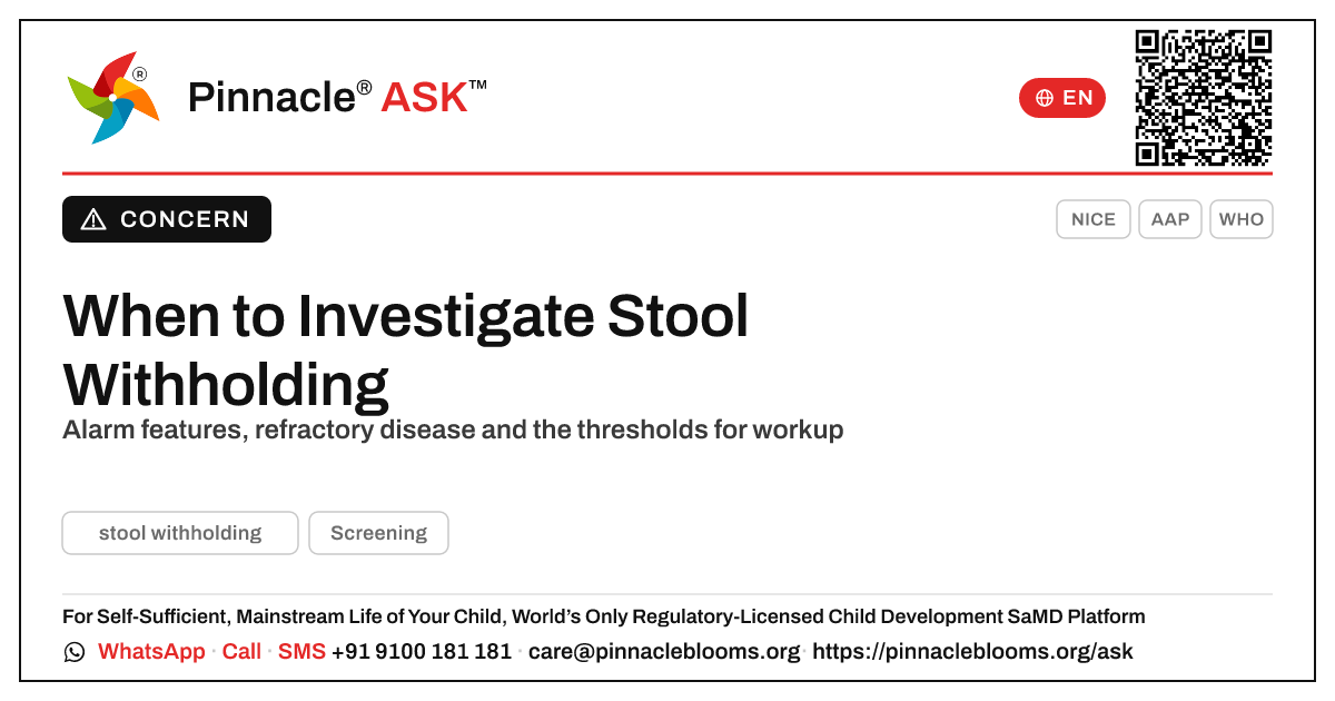 When should a doctor investigate stool withholding in a young child? — Pinnacle Ask answer card with a short explanation and QR link