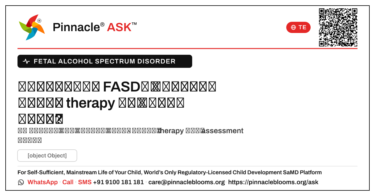 అనుమానాస్పదమైన FASDని అభివృద్ధికి సంబంధించిన therapy కోసం ఎప్పుడు సూచించాలి? — Pinnacle Ask answer card with a short explanation and QR link