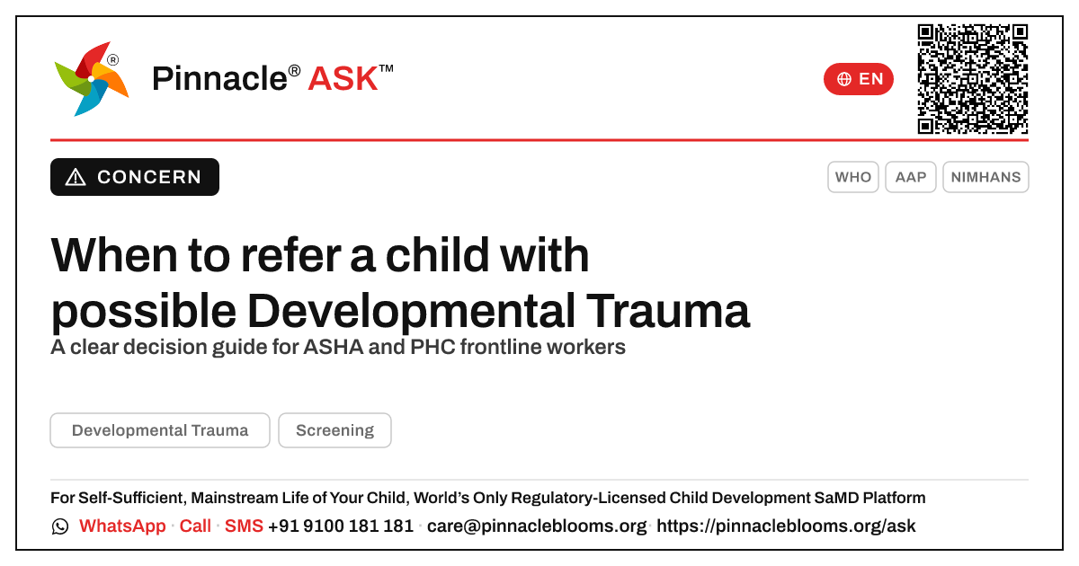 When should a frontline health worker refer a child with possible Developmental Trauma? — Pinnacle Ask answer card with a short explanation and QR link