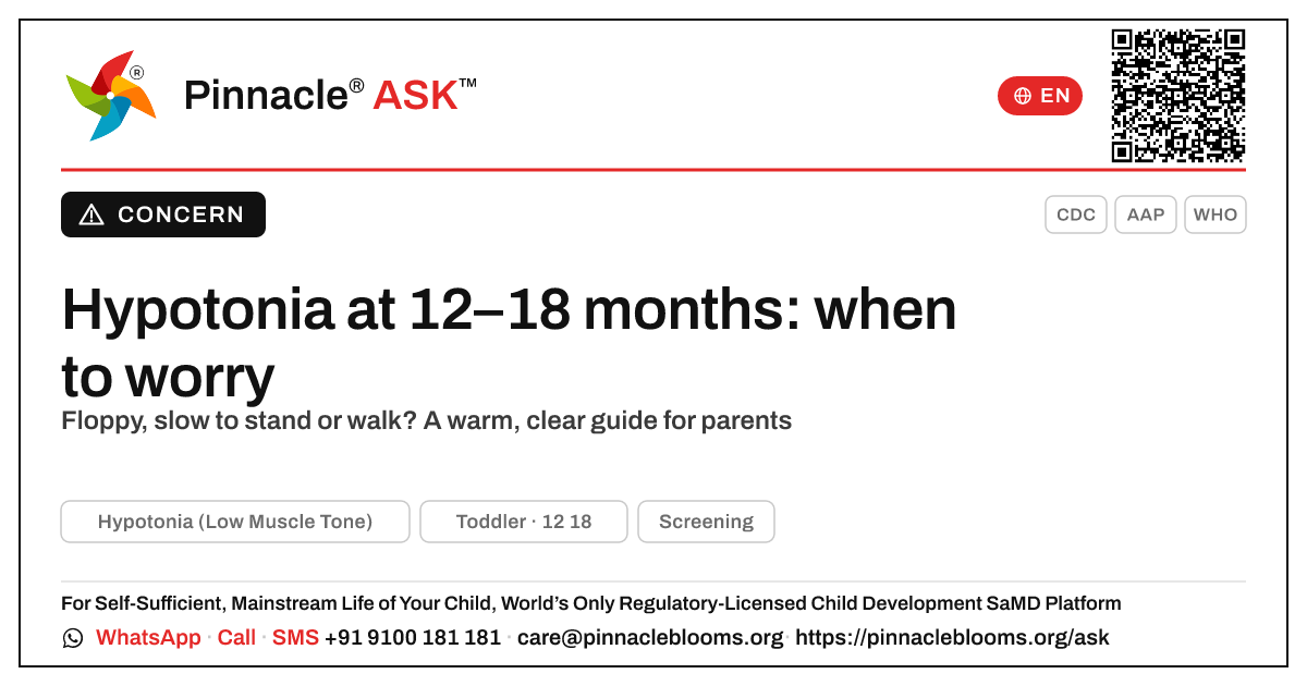 When should I worry about hypotonia at 12–18 months? — Pinnacle Ask answer card with a short explanation and QR link