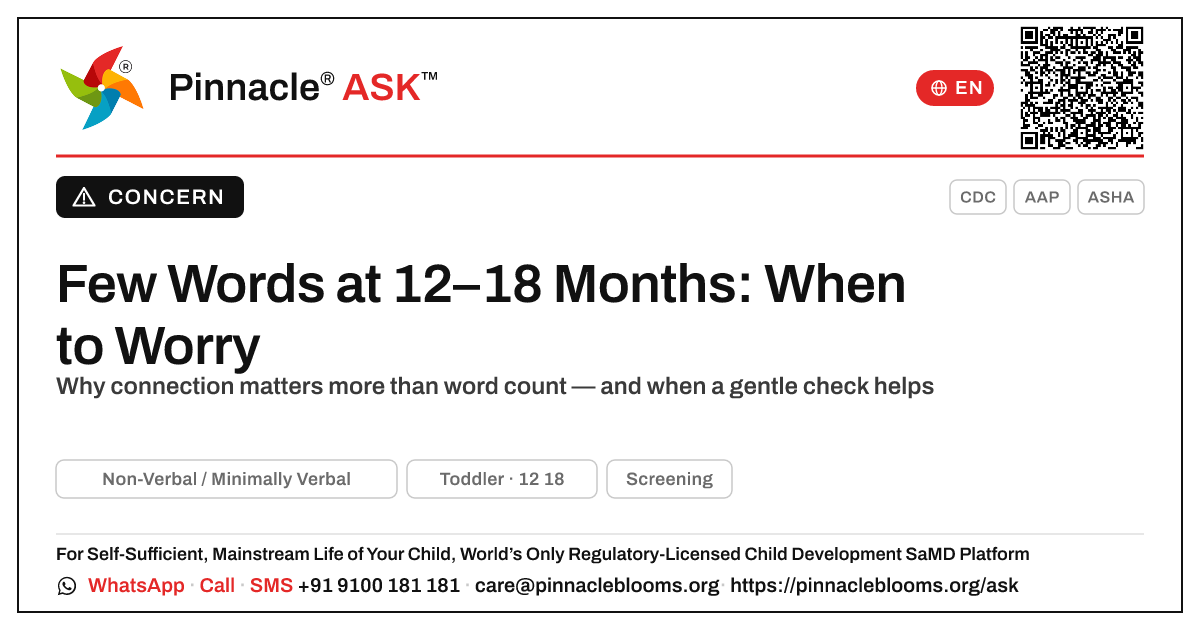 When to Worry About Few Words at 12–18 Months — Pinnacle Ask answer card with a short explanation and QR link
