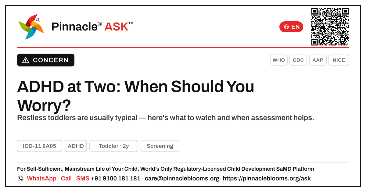 When should I worry that my 2-year-old might have ADHD? — Pinnacle Ask answer card with a short explanation and QR link