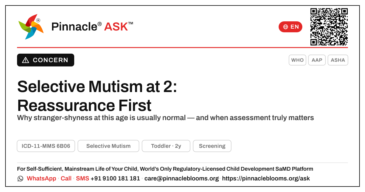 When should I worry that my 2-year-old might have Selective Mutism? — Pinnacle Ask answer card with a short explanation and QR link