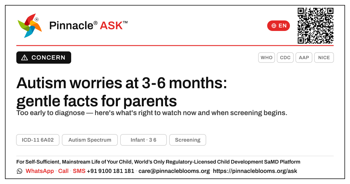 When should I worry about autism in a 3-to-6-month-old? — Pinnacle Ask answer card with a short explanation and QR link