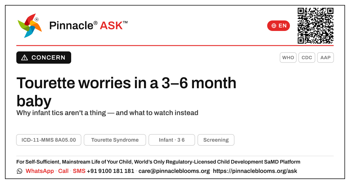 When to worry about Tourette Syndrome in a 3–6 month old — Pinnacle Ask answer card with a short explanation and QR link