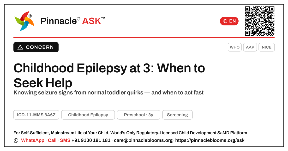 When should I worry that my 3-year-old might have Childhood Epilepsy? — Pinnacle Ask answer card with a short explanation and QR link