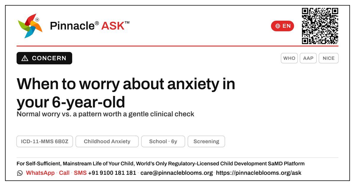 When should I worry that my 6-year-old might have Childhood Anxiety? — Pinnacle Ask answer card with a short explanation and QR link