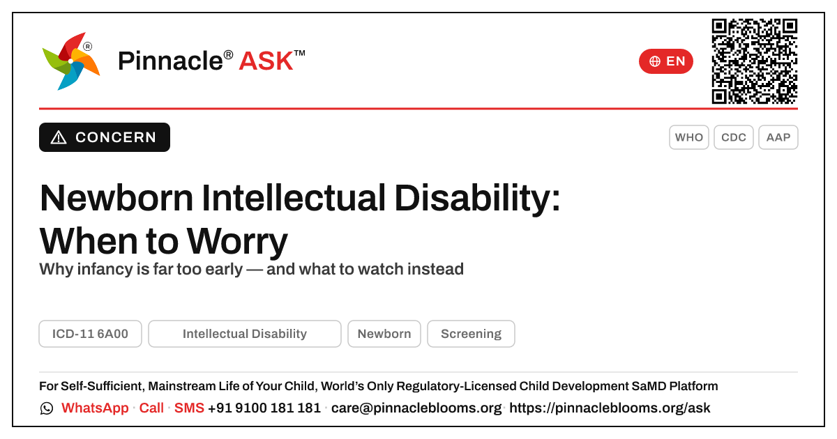 When Should I Worry My Newborn Has Intellectual Disability? — Pinnacle Ask answer card with a short explanation and QR link