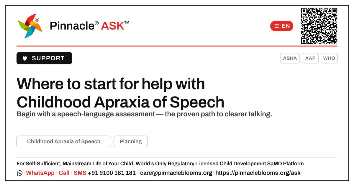 Where should I start to get help for a child with Childhood Apraxia of Speech? — Pinnacle Ask answer card with a short explanation and QR link