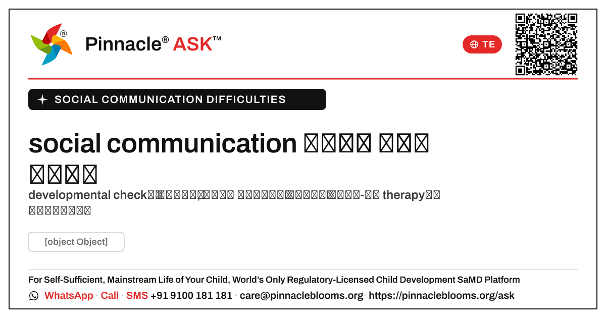 social communication సమస్యల కోసం సహాయం పొందడానికి నేను ఎక్కడ ప్రారంభించాలి? — Pinnacle Ask answer card with a short explanation and QR link