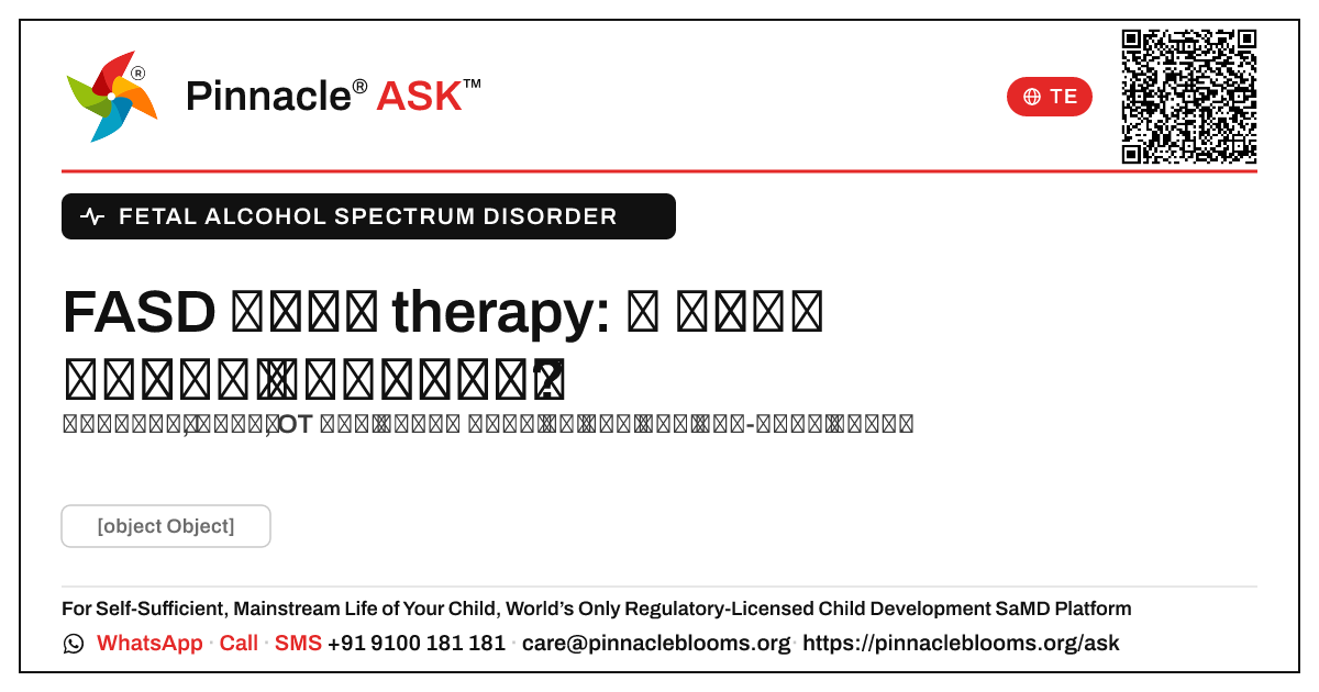 బాల్య దశ FASD therapy మరియు కవరేజ్ — Pinnacle Ask answer card with a short explanation and QR link