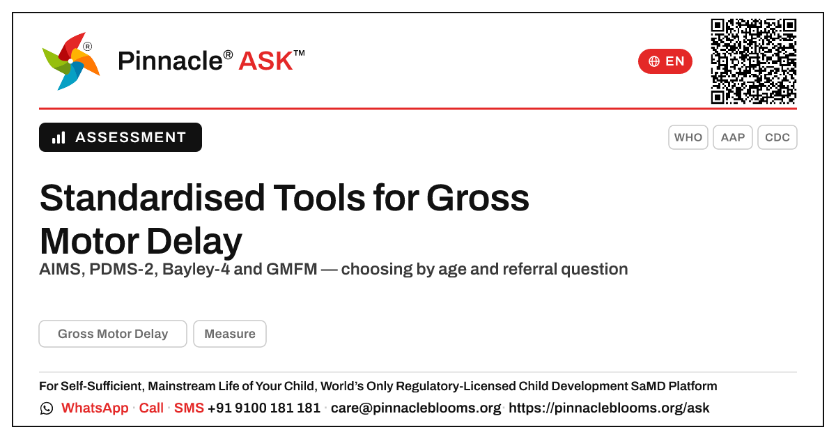 Which standardised tools assess gross motor delay in early childhood? — Pinnacle Ask answer card with a short explanation and QR link