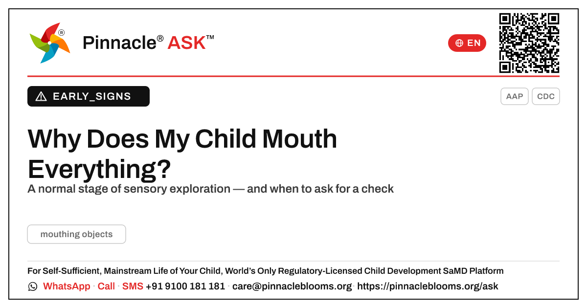 Why Does My Child Put Everything in Their Mouth? — Pinnacle Ask answer card with a short explanation and QR link