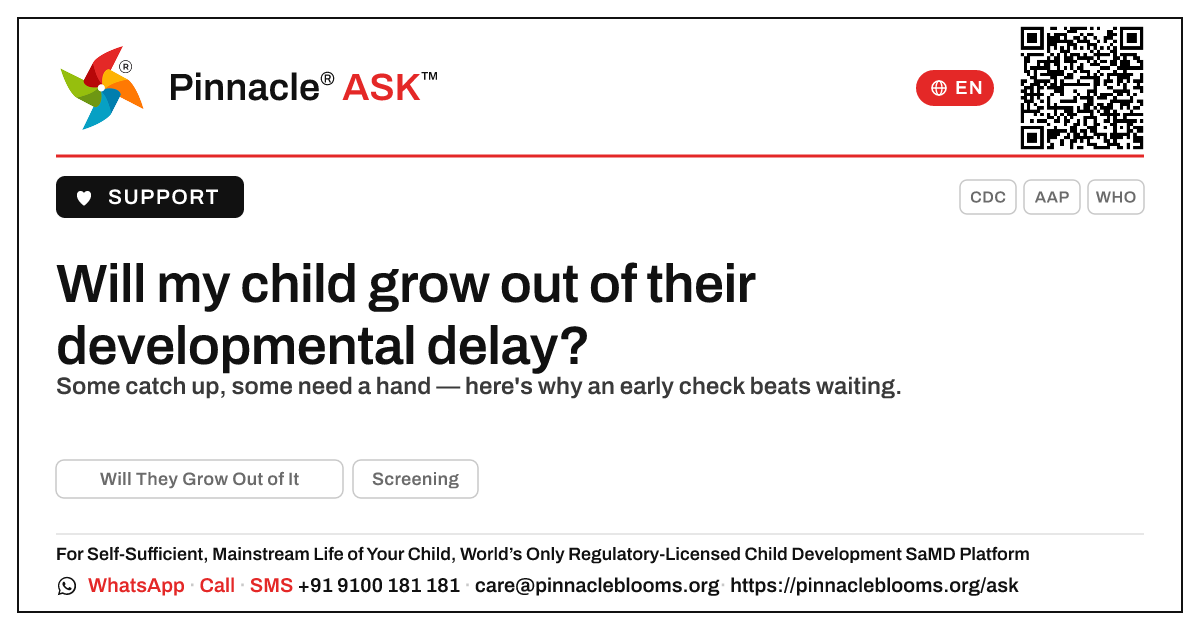 Will my child grow out of their developmental delay? — Pinnacle Ask answer card with a short explanation and QR link
